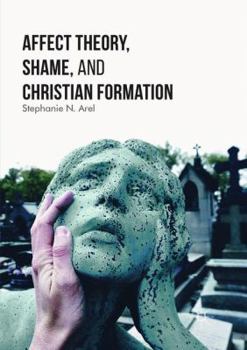 Paperback Affect Theory, Shame, and Christian Formation Book