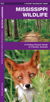 Pamphlet Mississippi Wildlife: A Folding Pocket Guide to Familiar Animals Book