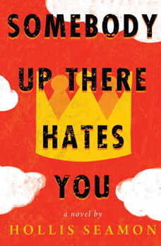 Hardcover Somebody Up There Hates You Book