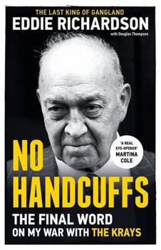 Hardcover No Handcuffs: The Friends of Eddie Richardson Book