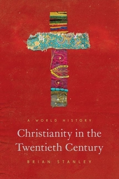 Paperback Christianity in the Twentieth Century: A World History Book