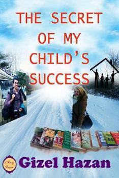 Paperback The Secret of My Child's Success Book