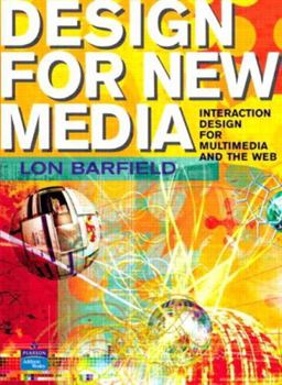 Paperback Design for New Media: Interaction design for multimedia and the web Book