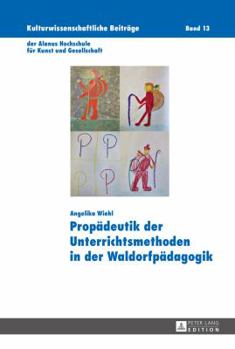 Hardcover Propaedeutik der Unterrichtsmethoden in der Waldorfpaedagogik [German] Book