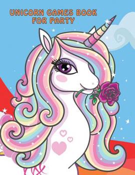 Paperback Unicorn Games Book for Party: A Challenge Game Coloring Page Mazes, Dot-To-Dot, Puzzles, Spot the Difference Book