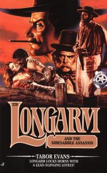 Longarm and the Sidesaddle Assassin - Book #278 of the Longarm