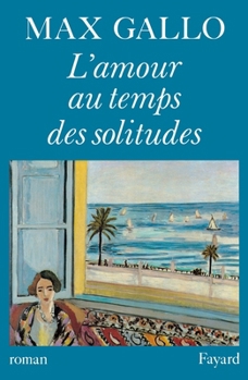 Paperback L'Amour au temps des solitudes [French] Book