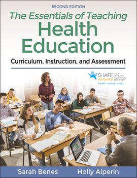 Paperback The Essentials of Teaching Health Education: Curriculum, Instruction, and Assessment Book