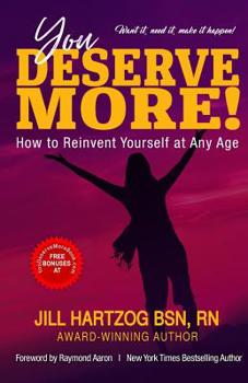 Paperback You Deserve More!: How to Reinvent Yourself At Any Age Book
