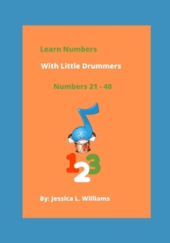 Paperback Learn Numbers with Little Drummers: Numbers 21-40 Book