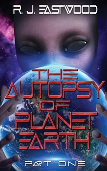 Paperback The Autopsy of Planet Earth: Part One Book
