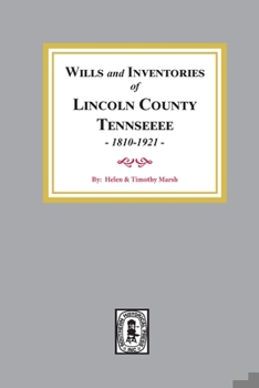 Paperback Wills and Inventories of Lincoln County, Tennessee, 1810-1921 Book