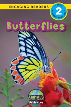 Paperback Butterflies: Animals That Make a Difference! (Engaging Readers, Level 2) [Large Print] Book