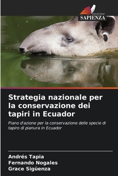 Paperback Strategia nazionale per la conservazione dei tapiri in Ecuador [Italian] Book