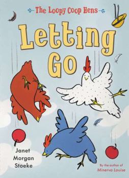 Letting Go - Book  of the Loopy Coop Hens