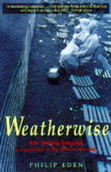 Paperback Weatherwise: The Sunday Telegraph Companion to the British Weather Book