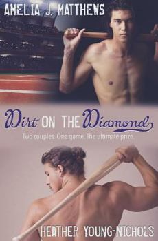 Paperback Dirt on the Diamond: A Baseball Romance Duology Book