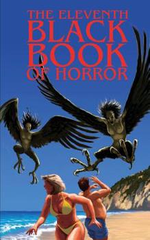 The Eleventh Black Book of Horror - Book #11 of the Black Books of Horror
