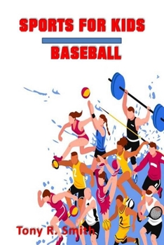 Sports for Kids: Baseball (Kids Love Sports)