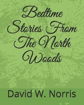 Paperback Bedtime Stories from the North Woods Book