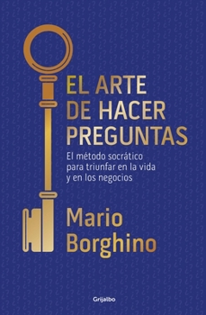 Paperback El Arte de Hacer Preguntas / The Art of Asking Questions [Spanish] Book