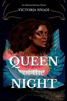Paperback Queen of the Night: (An African fantasy novel) Book