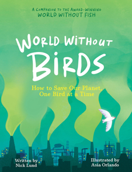 Paperback World Without Birds: How to Save Our Planet, One Bird at a Time Book