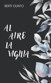 Paperback Al aire la vigilia [Spanish] Book