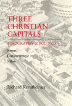 Paperback Three Christian Capitals: Topography and Politics Book