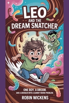Leo and the Dream Snatcher (The Snoozeburg Sleep Chronicles)