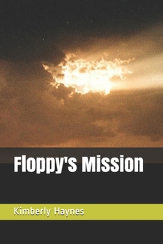 Paperback Floppy&#x27;s Mission Book