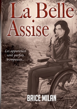Paperback La belle assise [French] Book