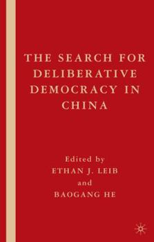 Paperback The Search for Deliberative Democracy in China Book