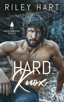 Hard Knox - Book #3 of the Havenwood