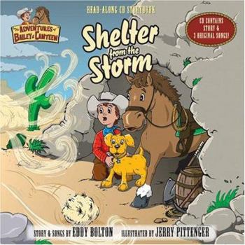 Hardcover Shelter from the Storm [With CD Contains Story & 3 Original Songs] Book