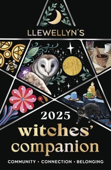 Paperback Llewellyn's 2025 Witches' Companion: Community Connection Belonging Book