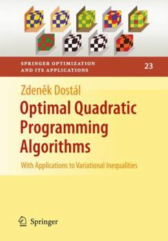 Paperback Optimal Quadratic Programming Algorithms: With Applications to Variational Inequalities Book