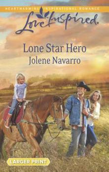 Mass Market Paperback Lone Star Hero [Large Print] Book