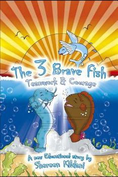 Paperback The 3 Brave Fish: Teamwork & Courage Book