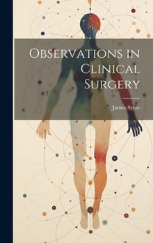 Hardcover Observations in Clinical Surgery Book