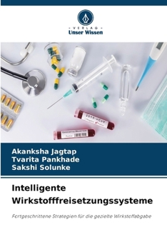 Intelligente Wirkstofffreisetzungssysteme (German Edition)