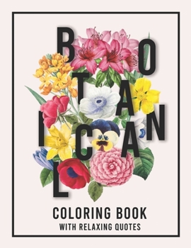 Paperback Botanical Coloring Book with Relaxing Quotes Book