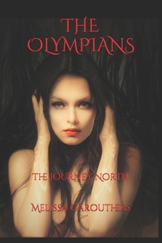 Paperback The Olympians: The Journey North Book