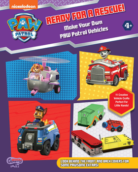 Paperback Ready for a Rescue! Make Your Own Paw Patrol Vehicles Book