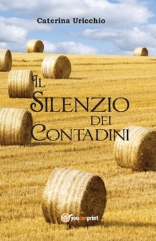 Paperback Il Silenzio dei Contadini [Italian] Book