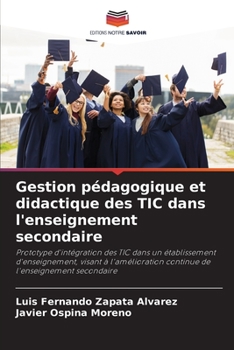 Paperback Gestion pédagogique et didactique des TIC dans l'enseignement secondaire [French] Book