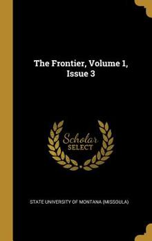 Hardcover The Frontier, Volume 1, Issue 3 Book
