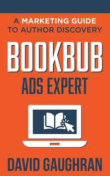 Paperback BookBub Ads Expert: A Marketing Guide to Author Discovery Book