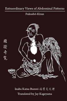 Paperback Extraordinary Views of Abdominal Patterns: Fukushō-Kiran 腹證奇覽 Book