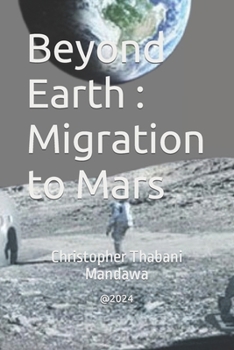 Paperback Beyond Earth: Migration to Mars Book